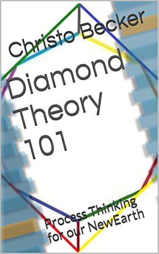 Diamond Theory 101: Process Thinking for our NewEarth